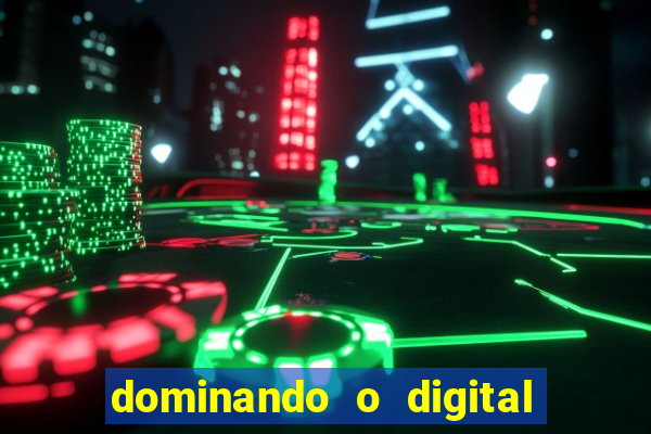 dominando o digital definitivo reclame aqui